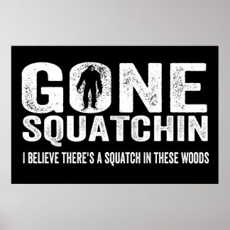 Póster Squatchin (en peligro) en estos bosques