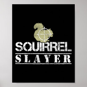 Póster Squirrel Funny Slayer Caza De ardillas Hu