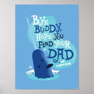 Póster Sr. Narwhal Adios Buddy, Espero Que Encuentren A