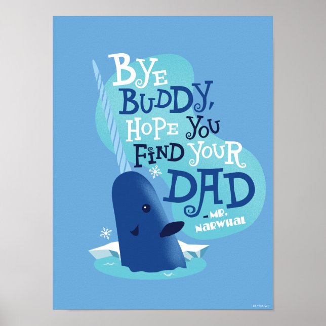 Póster Sr. Narwhal | Adios Buddy, Espero Que Encuentren A (Frente)