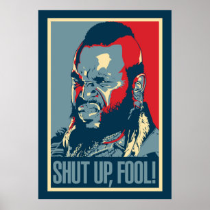 Póster Sr. T Callate Fool