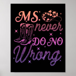 Póster Sra. Never Do No Do Wrong Design