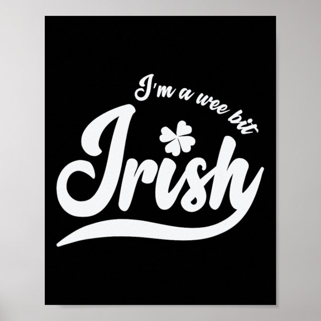 Póster St. Patrick's Day I`m A Wee Bit Irish (Frente)