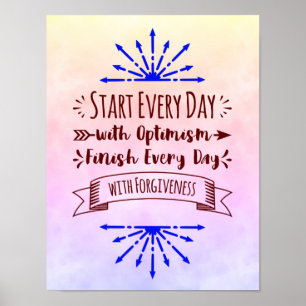 Póster Start Every Day with Optimism Inspirational Sign -