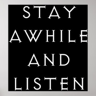 Póster Stay awhile and listen
