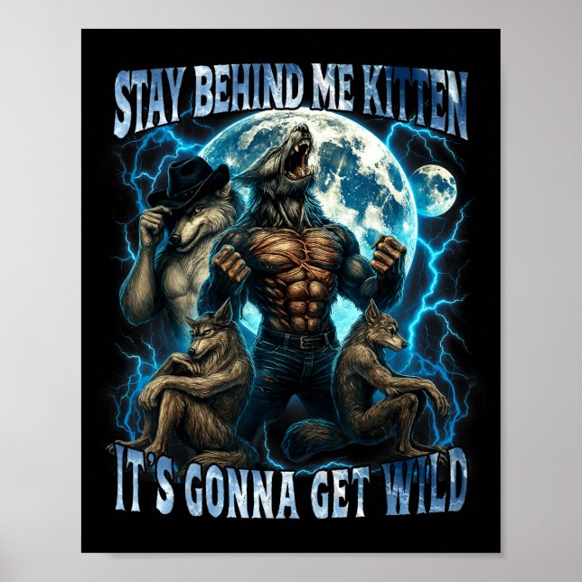 Póster Stay Behind Me Kitten It's Gonna Get Wild Funny Al (Frente)