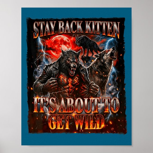Póster Stay Behind Me Kitten It's Gonna Get Wild Werewolf (Frente)