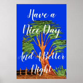 Póster Stay Blessed Have a Nice Day and a Better Night 