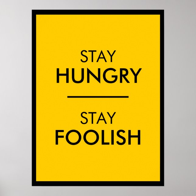 Póster Stay Hungry (Frente)