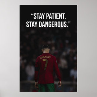 Póster Stay Patient Stay Dangerous Motivation Poster