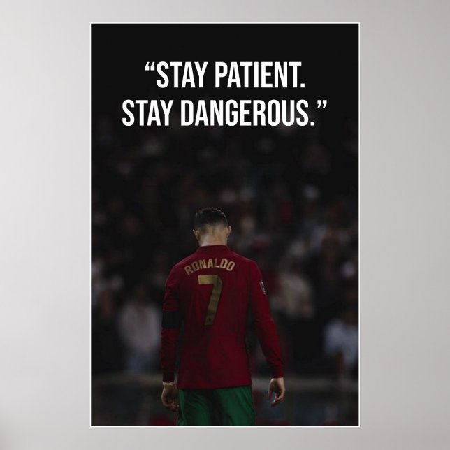 Póster Stay Patient Stay Dangerous Motivation Poster (Frente)