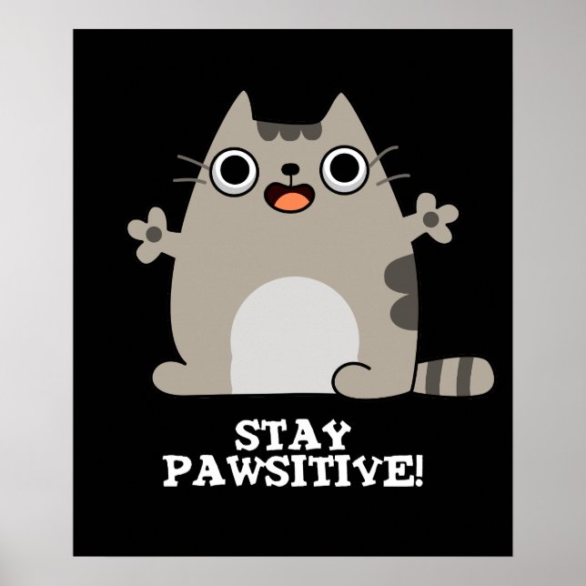 Póster Stay Paw-sitive Funny Cat Pun Dark BG (Frente)