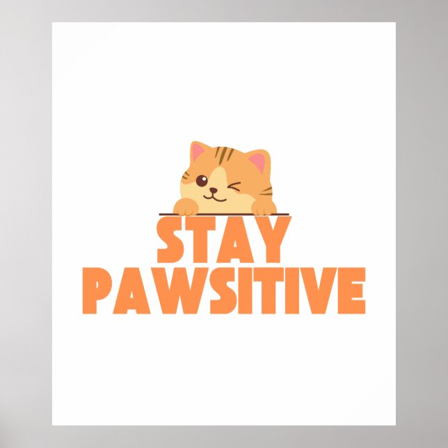 Póster Stay Pawsitive Cute Winking Cat Pun Design (Frente)