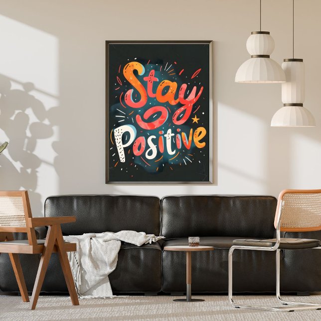 Póster Stay Positive Colorful Hand Lettered Inspiring (Subido por el creador)