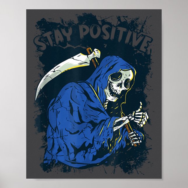 Póster Stay Sitive Skeleton Halloween Grim Reaper Motivat (Frente)