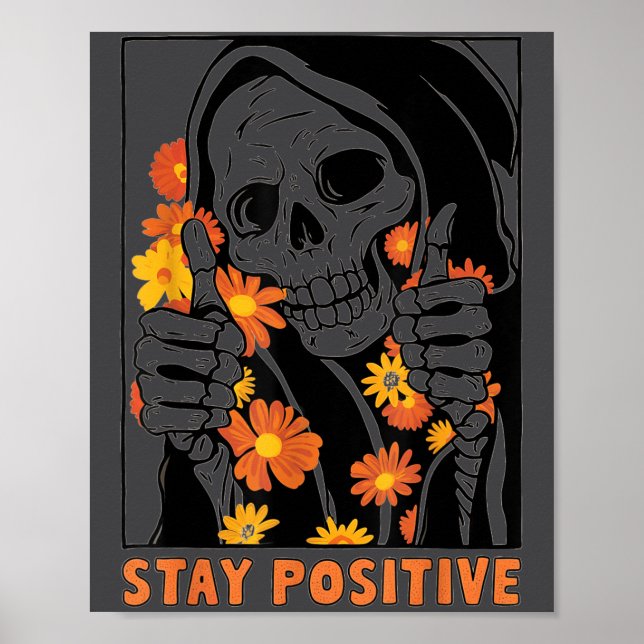 Póster Stay Sitive Skeleton Halloween Motivational Funny  (Frente)