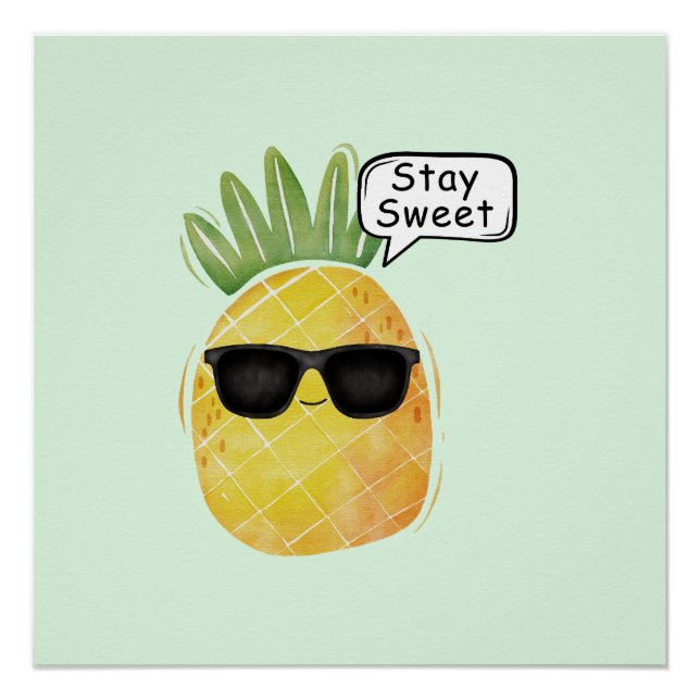 Póster Stay Sweet Pineapple Personalizado Fun (Anverso)