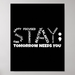 Póster Stay Tomorrow Necesita su salud mental