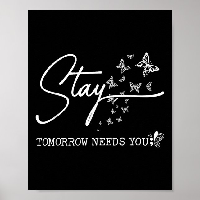 Póster Stay Tomorrow Te necesita para prevenir el suicidi (Frente)