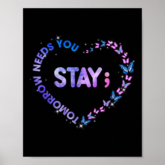 Póster Stay Tomorrow Te Necesita Semicolon Heart Suicide  (Frente)