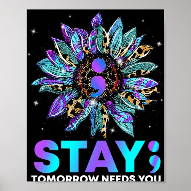 Póster Stay Tomrrow Needs You Suicide Prevention Awarene  (Frente)