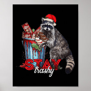 Póster Stay Trashy Navidades Raccoon Xmas Trash Panda Rac