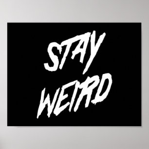 Póster Stay Weird