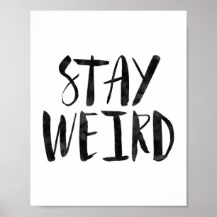 Póster Stay Weird