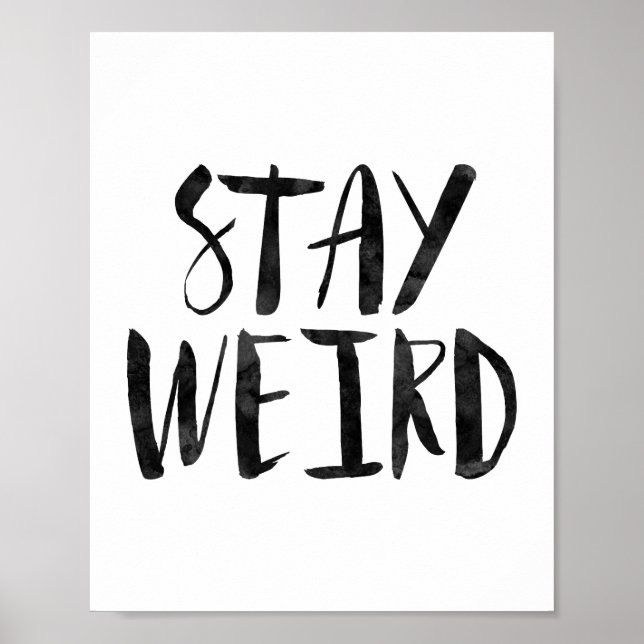 Póster Stay Weird (Frente)