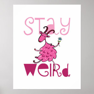 Póster Stay Weird Poster