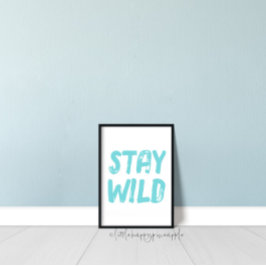 Póster Stay Wild Kids Room Wall Art
