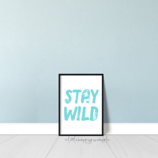 Póster Stay Wild Kids Room Wall Art