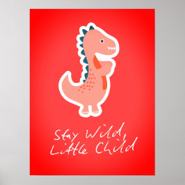 Póster Stay Wild Little Child Nursery Wall Art Print
