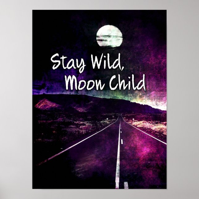 Póster Stay Wild Moon Child Cita Purple Night Road (Frente)