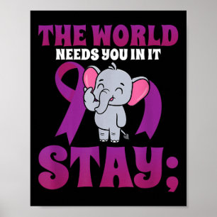 Póster Stay World Te Necesita Elephant 988 Suicide Preven