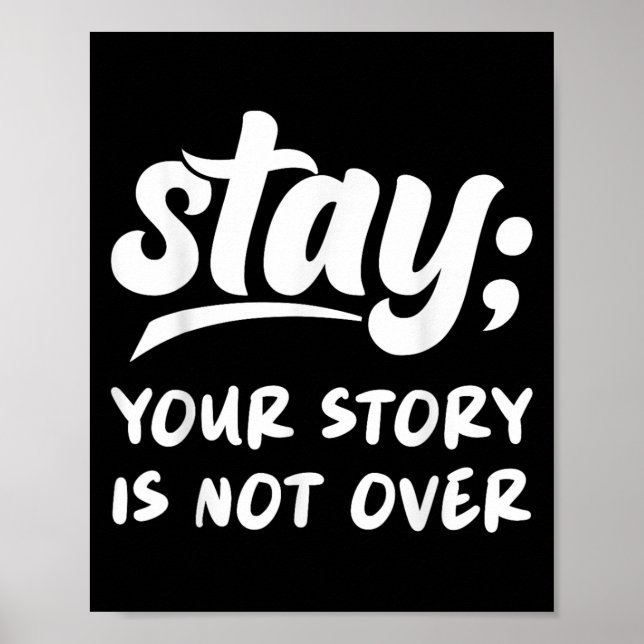 Póster Stay Your Story Is Not Over Mental Health Suicide  (Frente)