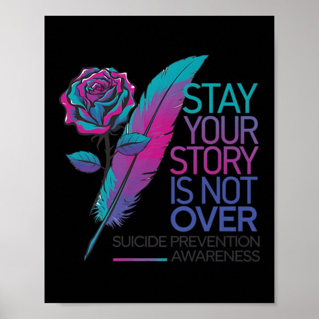 Póster Stay Your Story Is Not Over Suicide Prevention Awa (Frente)