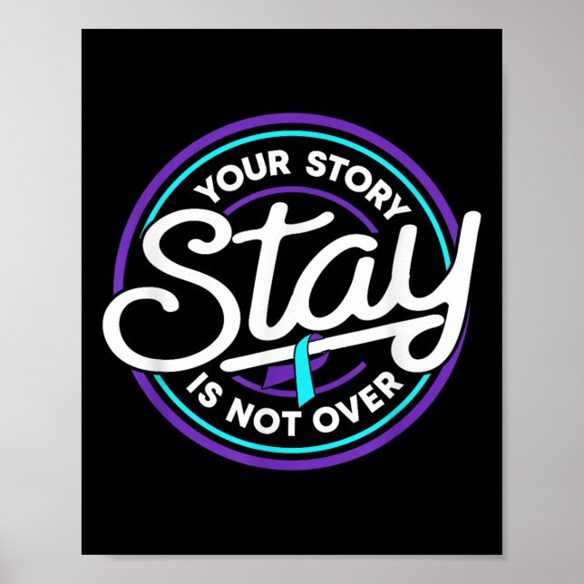 Póster Stay Your Story Is Not Over Suicide Prevention Awa (Frente)