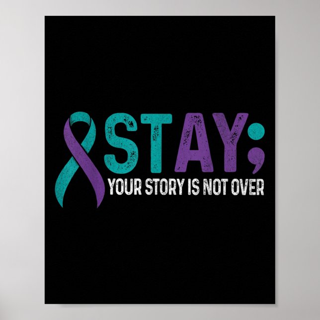 Póster Stay Your Story Is Not Over Suicide Prevention Awa (Frente)