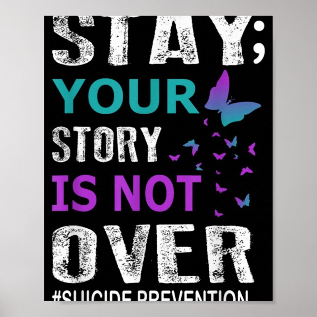 Póster Stay Your Story Is Not Over Suicide Prevention Wee (Frente)