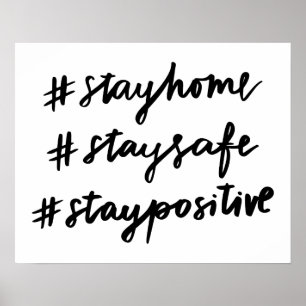 Póster #stayhome #staysafe #staypositive