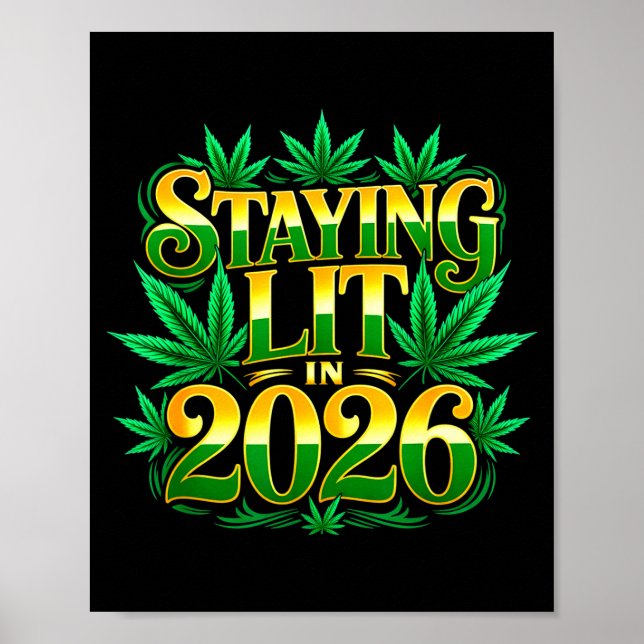 Póster Staying Lit 2026 High Wasted Weed New Years Funny  (Frente)