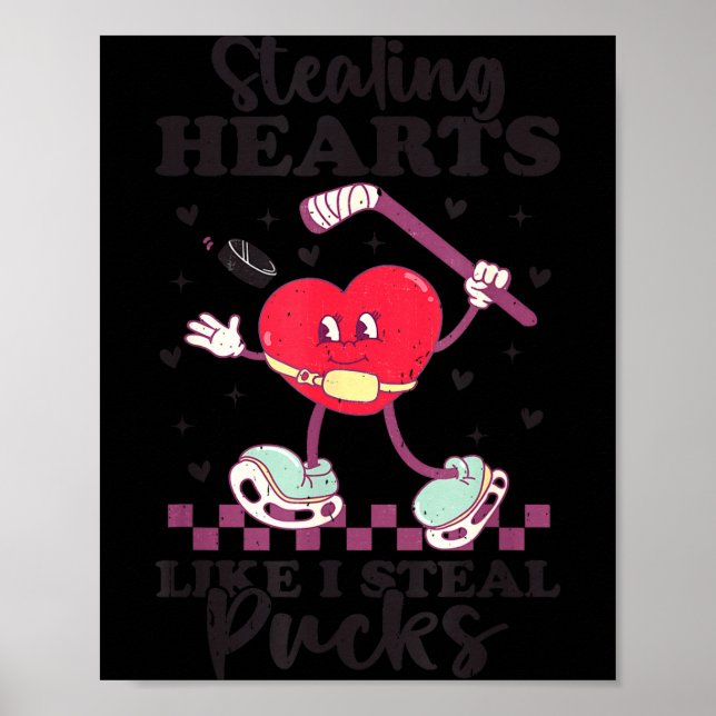 Póster Stealing Hearts Like I Steal Pucks Funny Valentine (Frente)