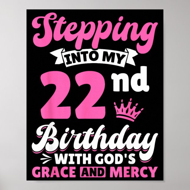 Póster Stepng Into My 22nd Birthday With Gods Grace And M (Frente)
