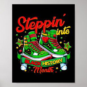Póster Steppin Into Black History Month Afro Black Sneake