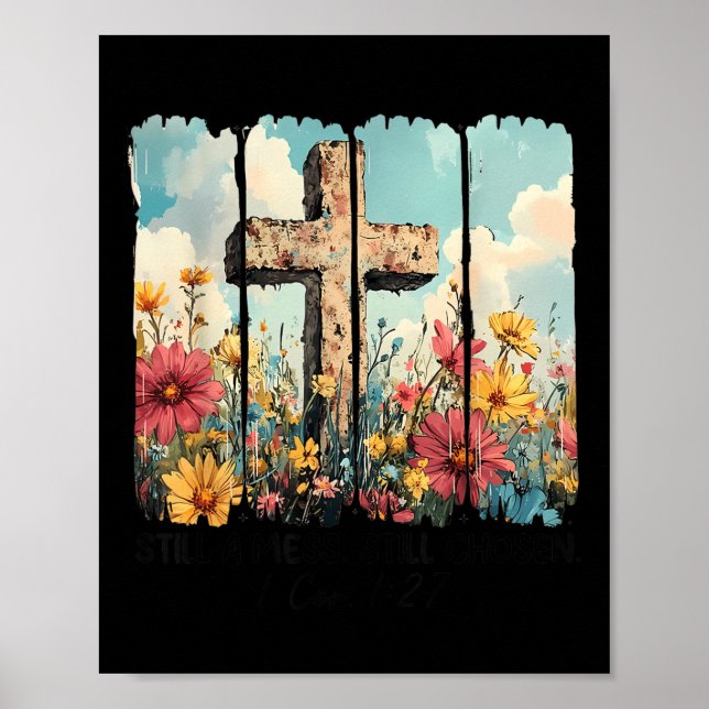 Póster Still A Mess Still Chosen Funny Christian Jesus Fa (Frente)