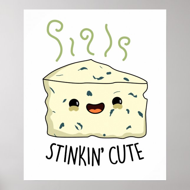 Póster Stinkin Cute Cheese Pun (Frente)