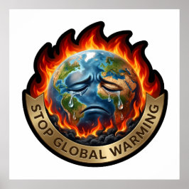 Póster Stop Global Warming Crying Earth Flame Environment