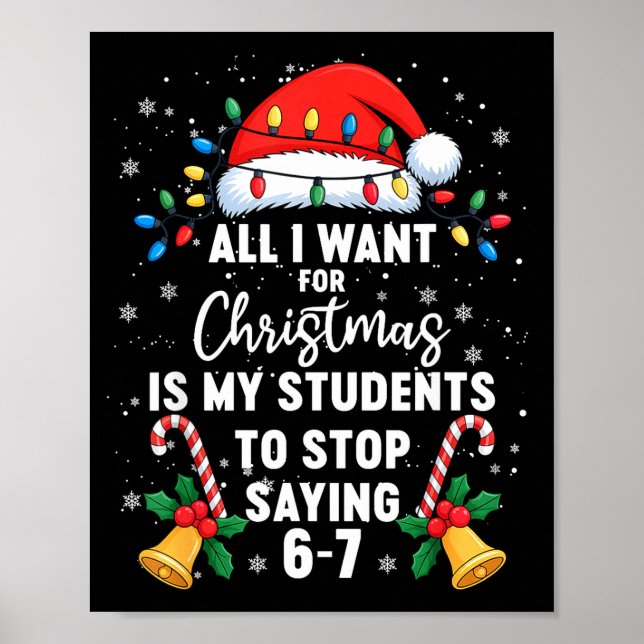 Póster Stop Saying 6-7 Funny Teacher Students 67 Christma (Frente)
