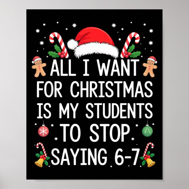 Póster Stop Saying 6-7 Funny Teacher Students 67 Christma (Frente)